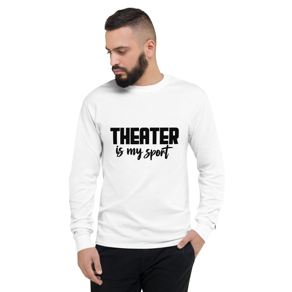 Theatre is my sport - Men's Champion Long Sleeve Shirt