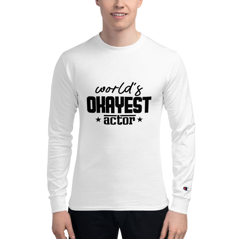 World's Okayest Actor - Men's Champion Long Sleeve Shirt