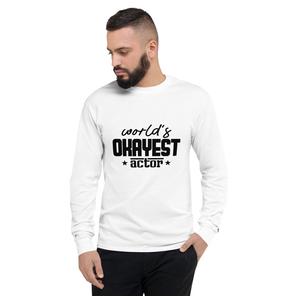 World's Okayest Actor - Men's Champion Long Sleeve Shirt