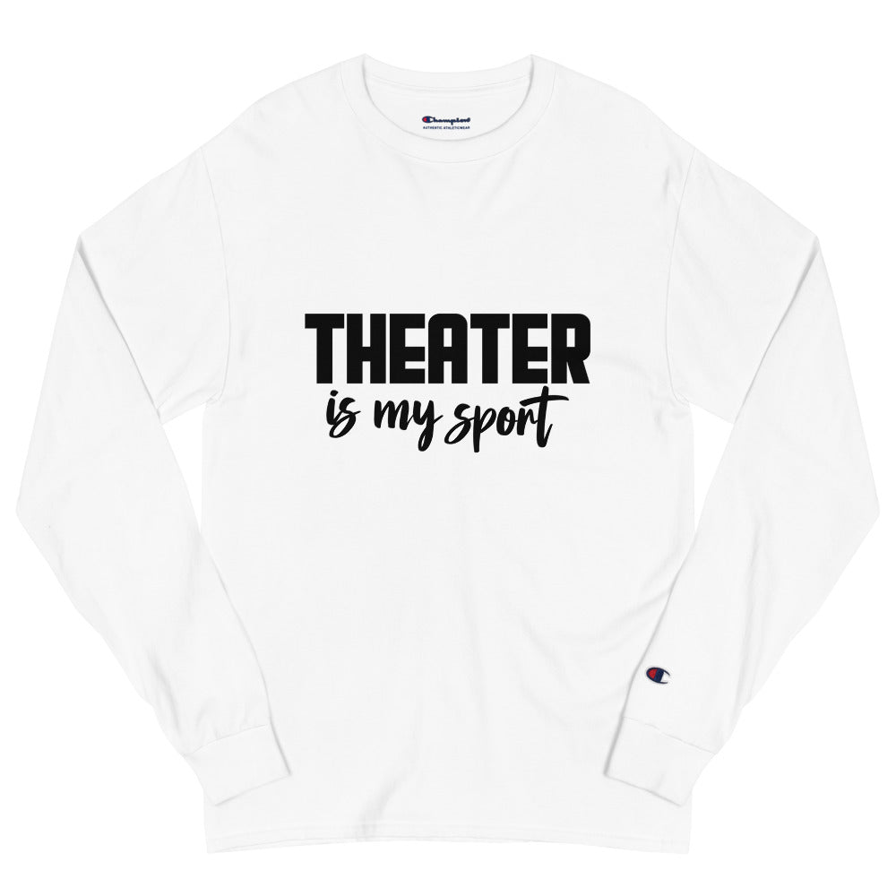 Theatre is my sport- Men's Champion Long Sleeve Shirt