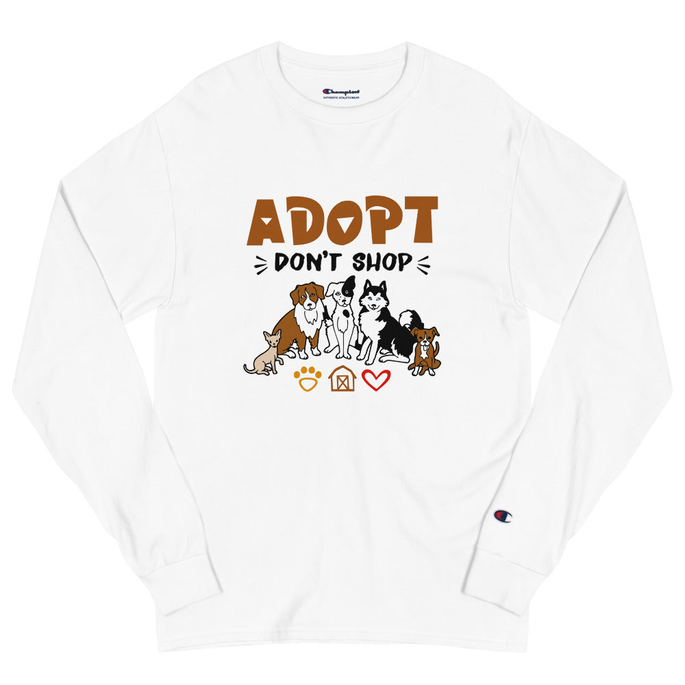 ADOPT DON'T SHOP - Men's Champion Long Sleeve Shirt