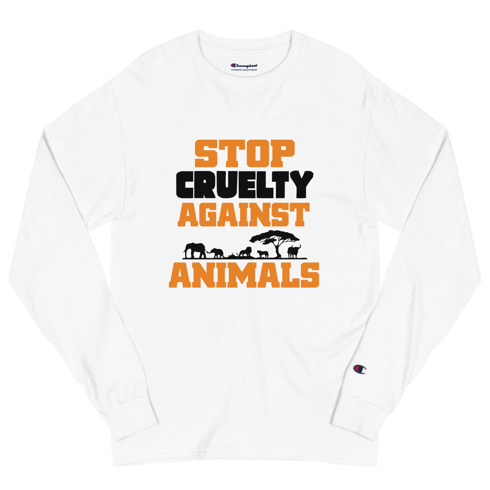 STOP CRUELTY AGAINST ANIMALS - Men's Champion Long Sleeve Shirt