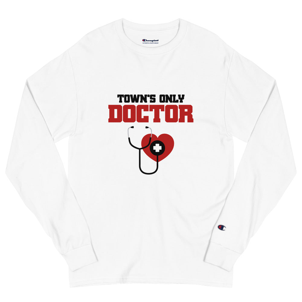 TOWN'S ONLY DOCTOR - Men's Champion Long Sleeve Shirt