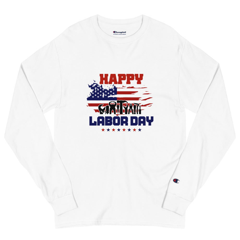 HAPPY LABOR DAY - Men's Champion Long Sleeve Shirt