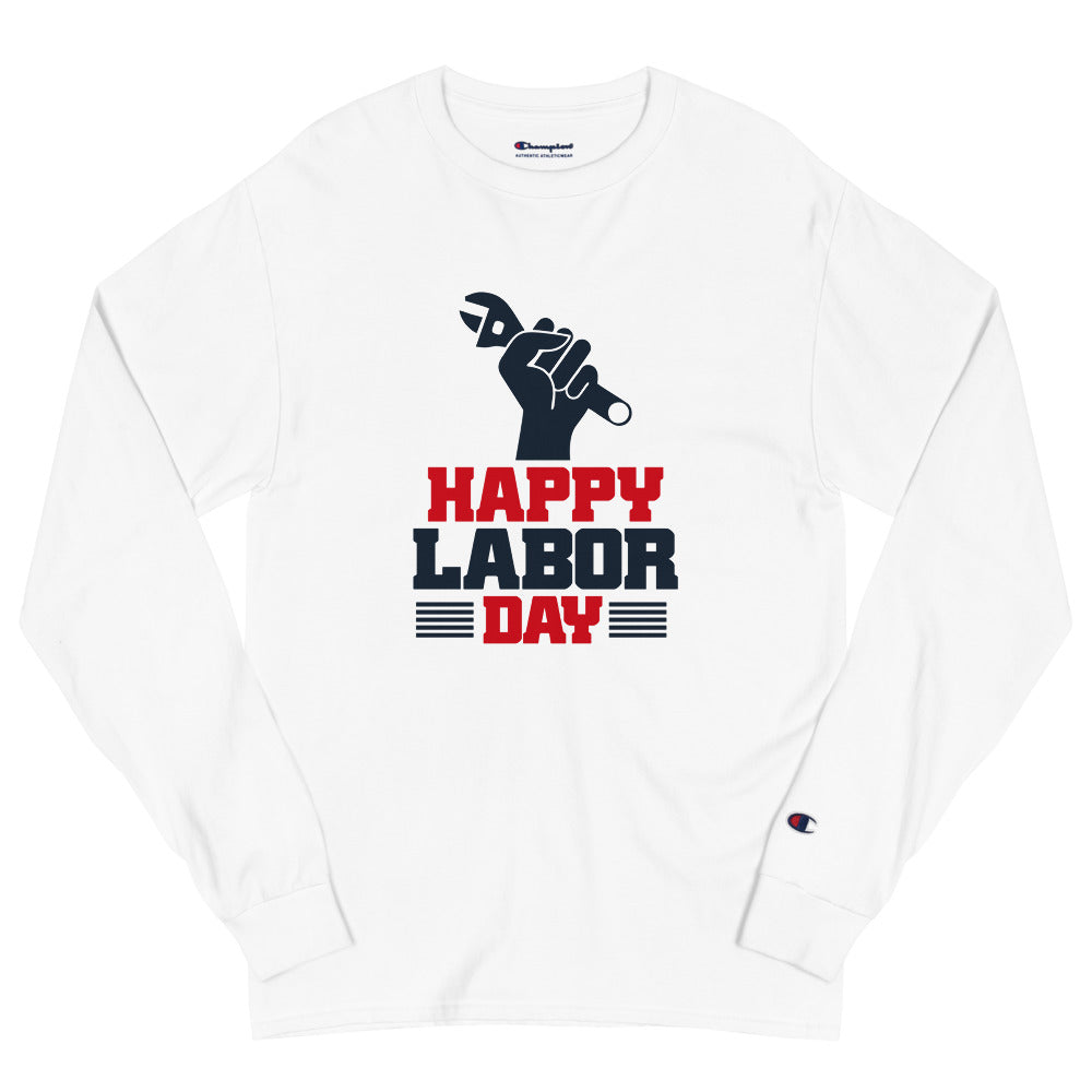 HAPPY LABOR DAY - Men's Champion Long Sleeve Shirt