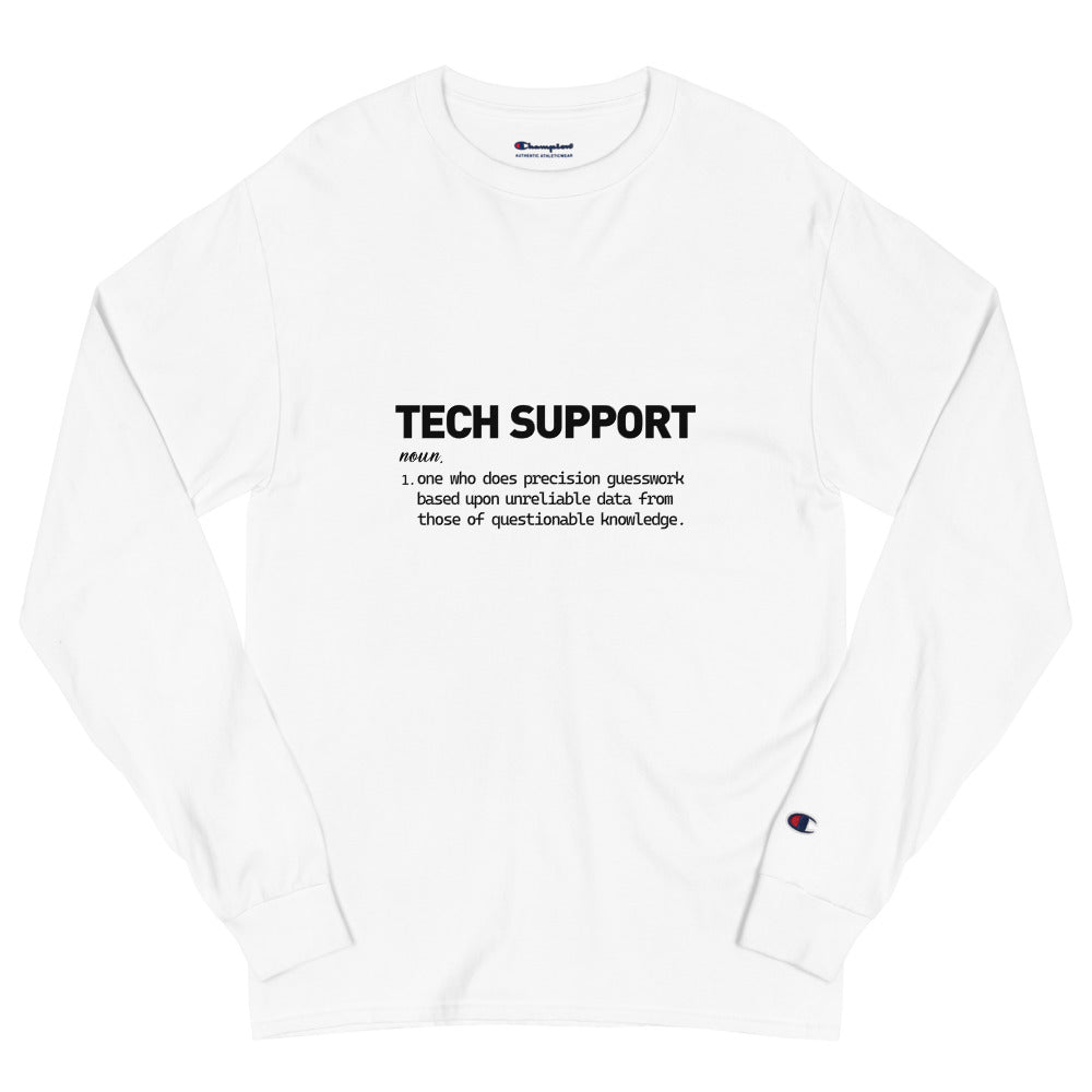 TECH SUPPORT - Men's Champion Long Sleeve Shirt