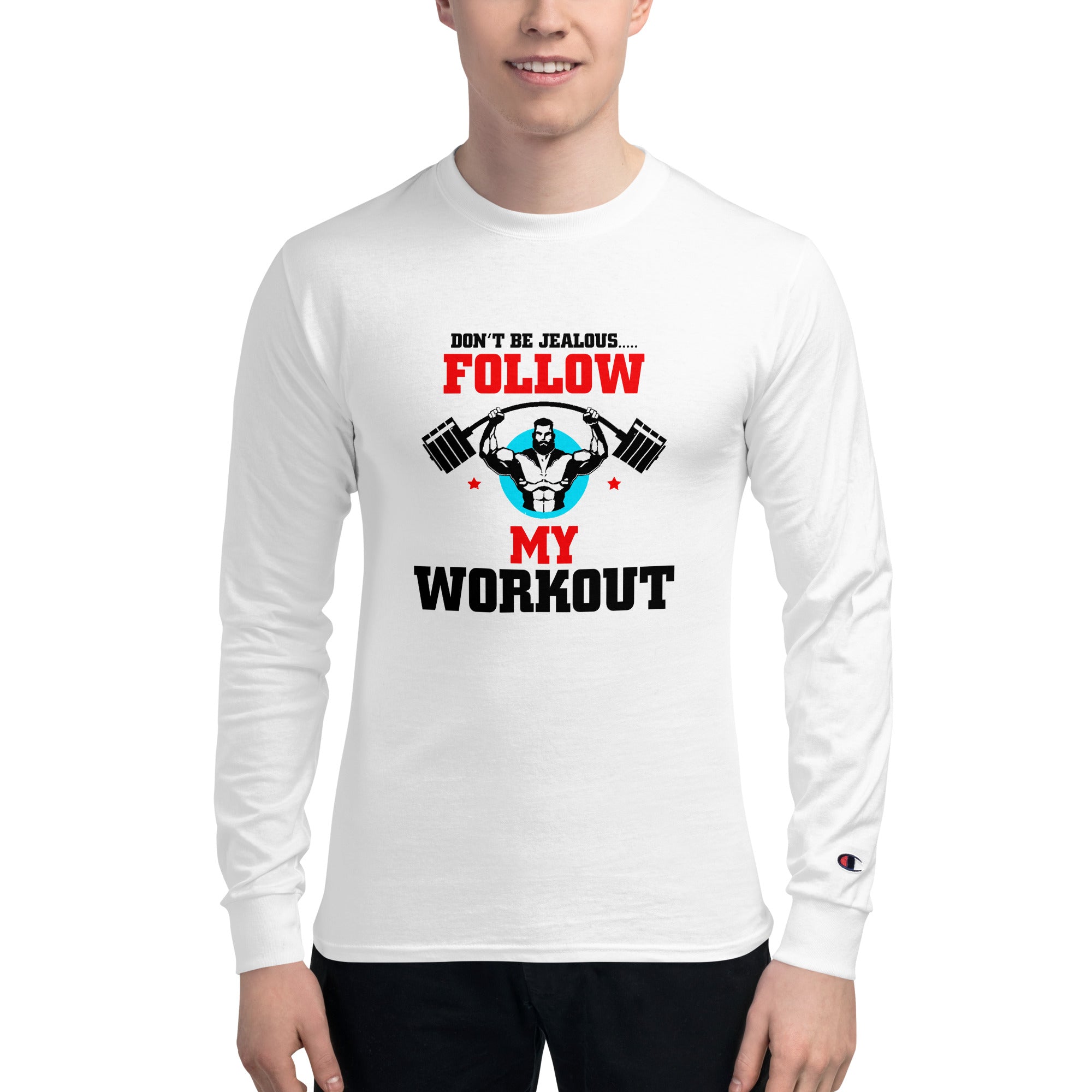 DON'T BE JEALOUS - Men's Champion Long Sleeve Shirt