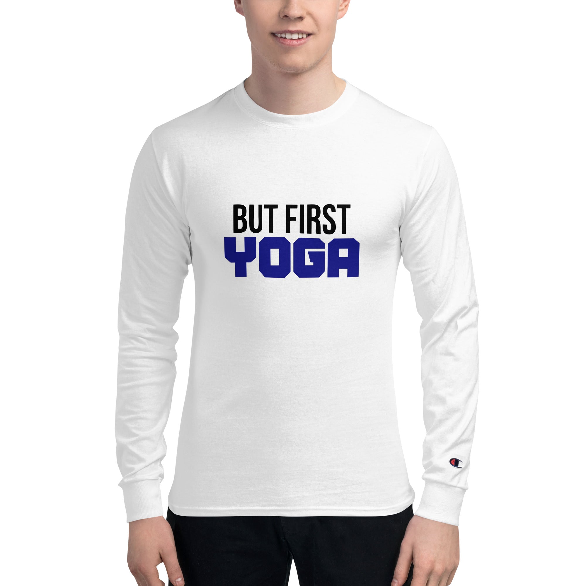 BUT FIRST YOGA - Men's Champion Long Sleeve Shirt