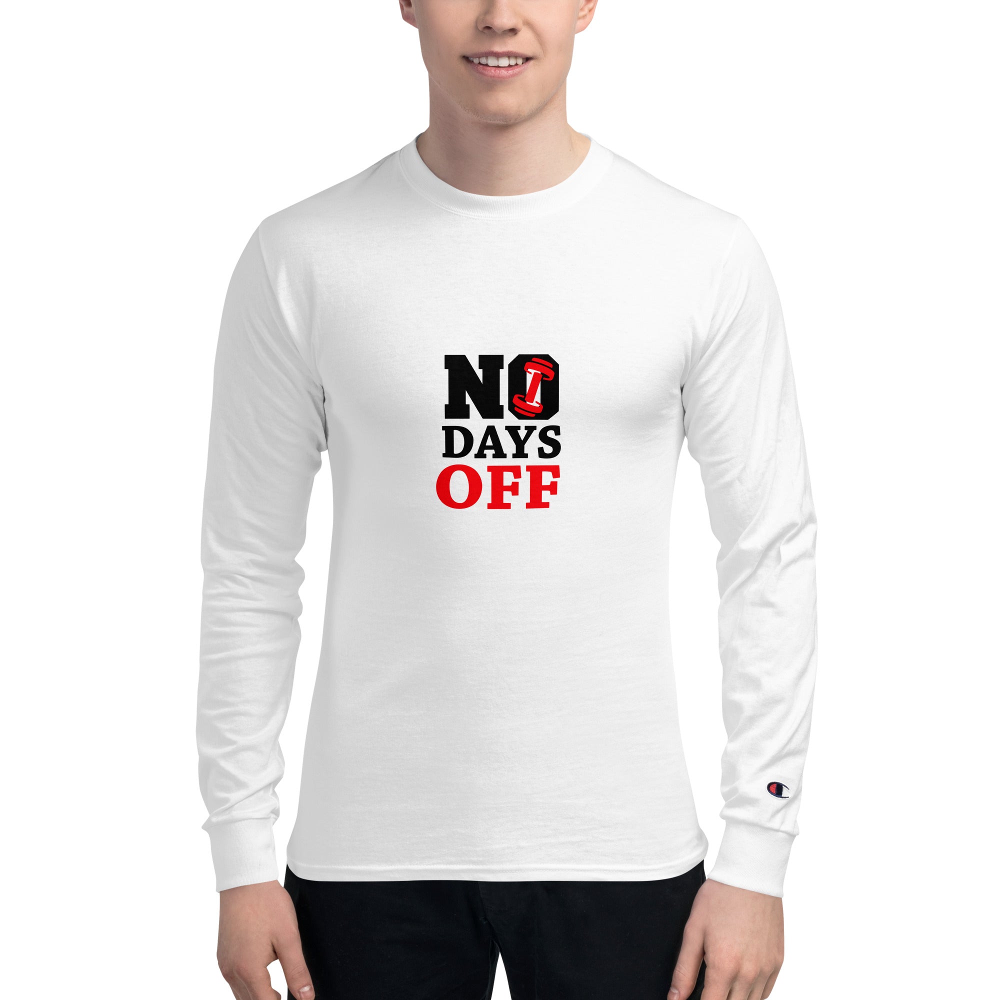 NO DAYS OFF - Men's Champion Long Sleeve Shirt