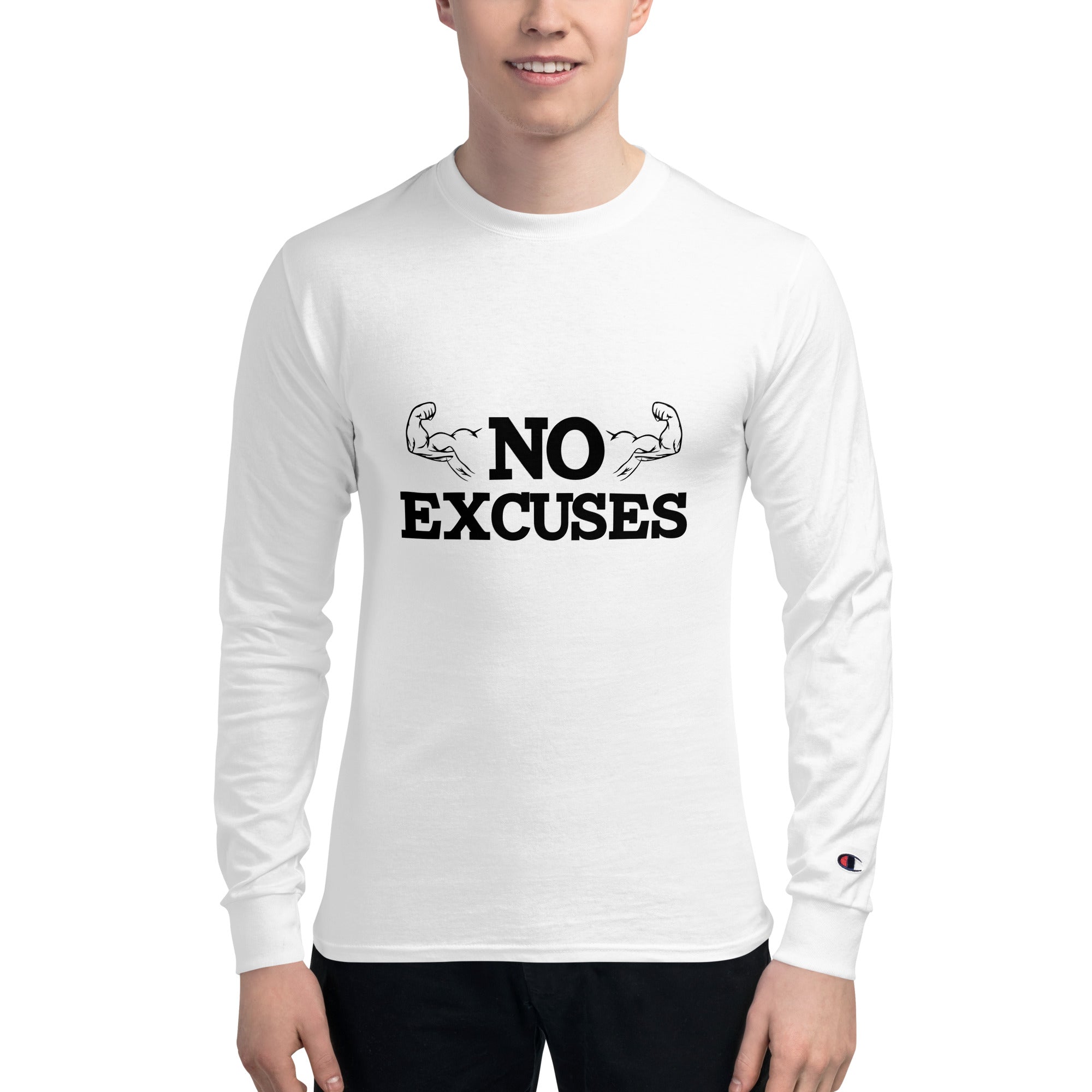 NO EXCUSES - Men's Champion Long Sleeve Shirt