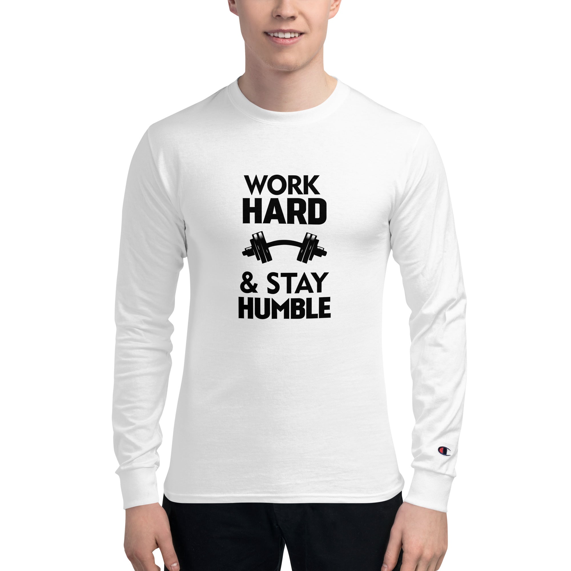 WORK HARD & STAY HUMBLE - Men's Champion Long Sleeve Shirt