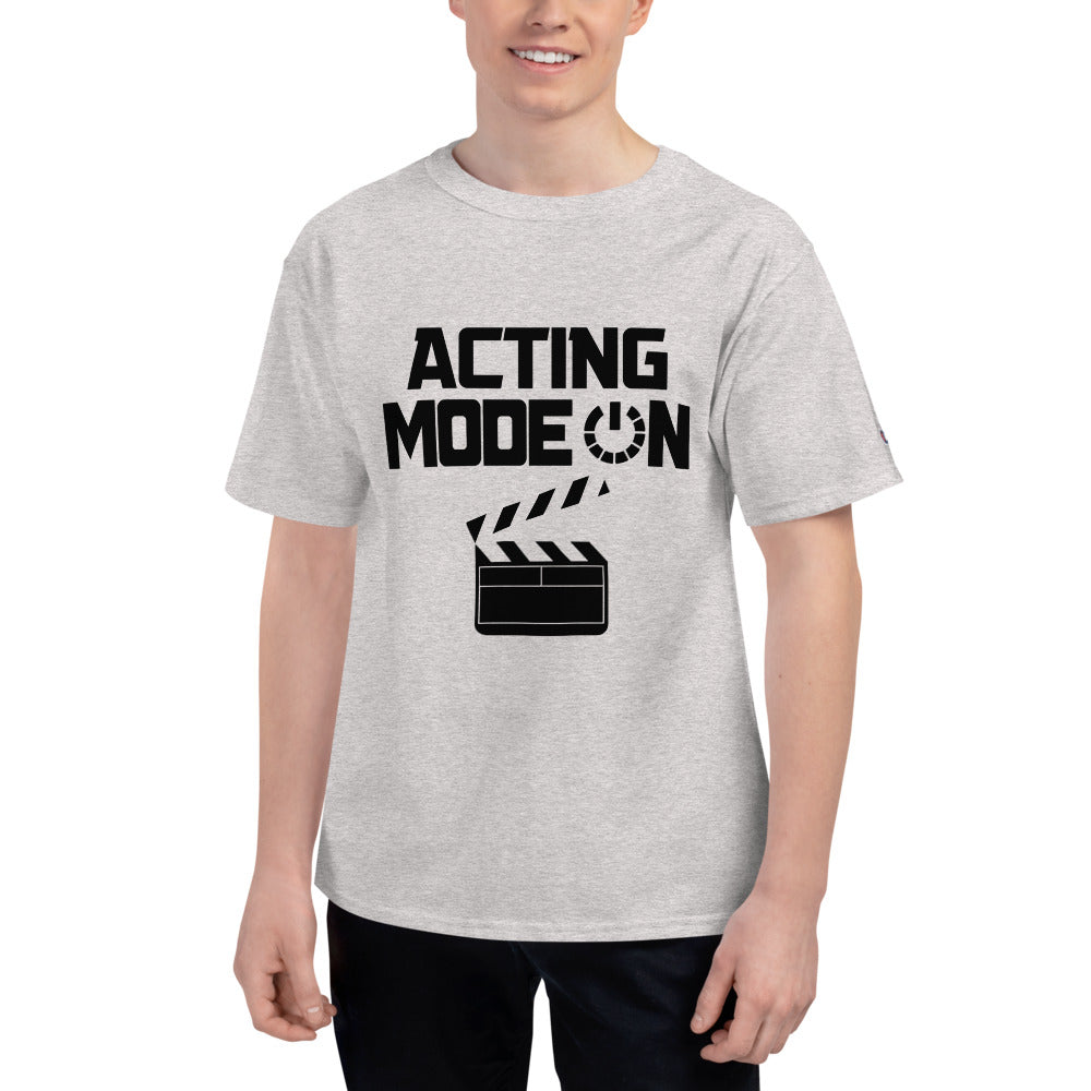 Acting mode on  - Men's Champion T-Shirt