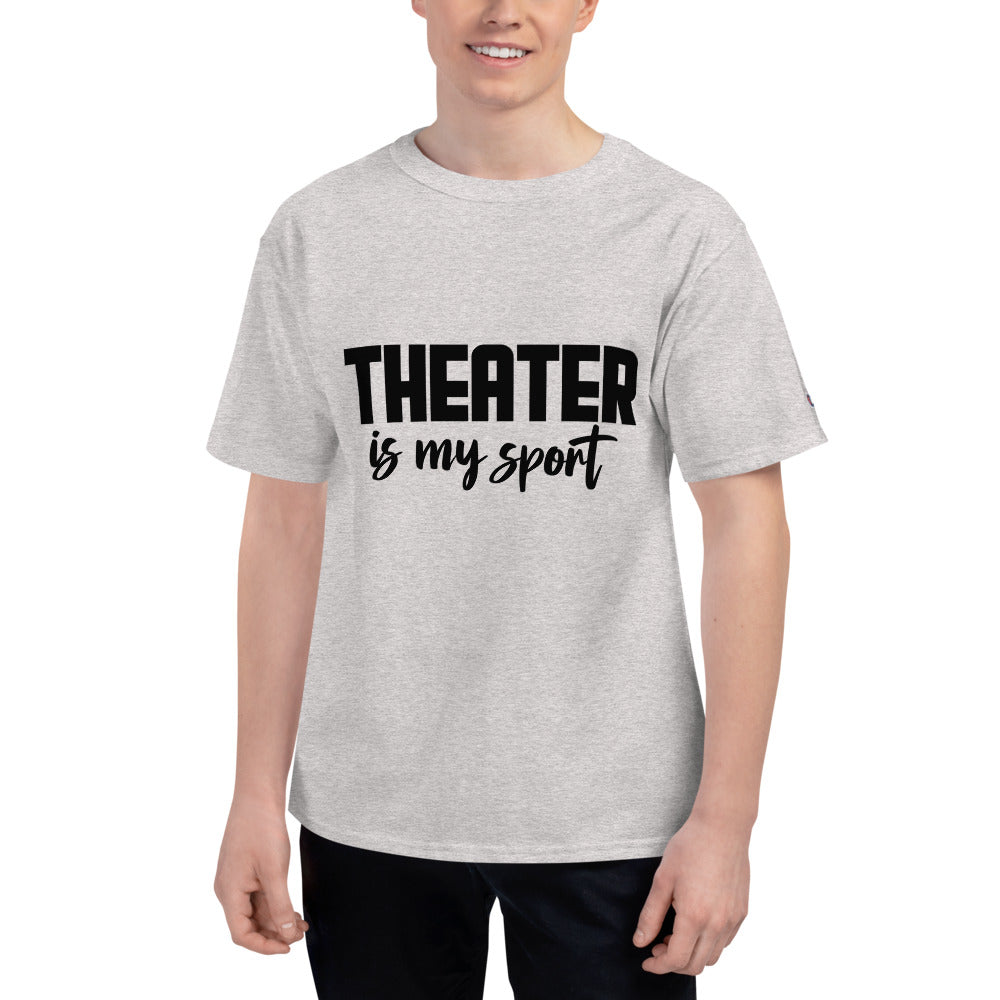 THEATER IS MY SPORT - Men's Champion T-Shirt