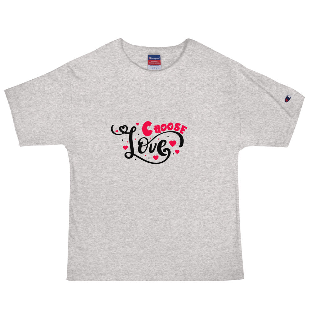 CHOOSE LOVE - Men's Champion T-Shirt