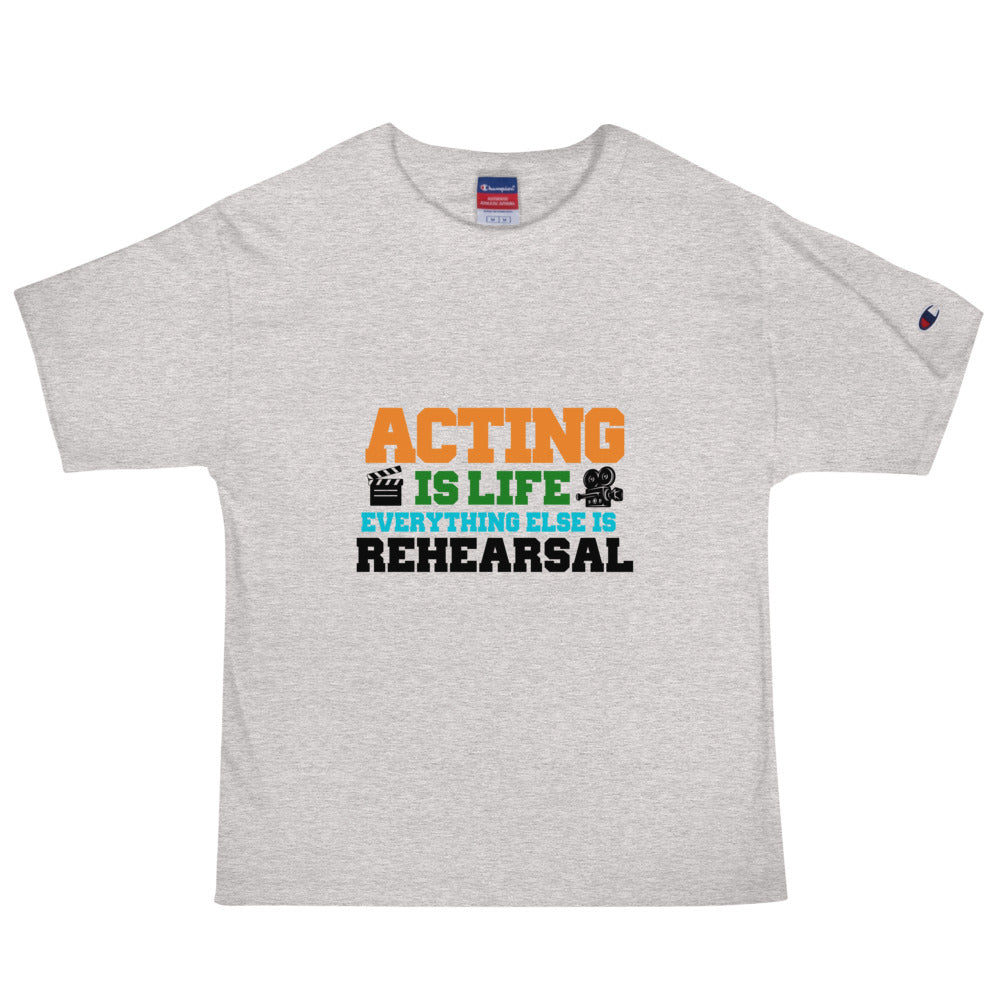 ACTING IS LIFE - Men's Champion T-Shirt