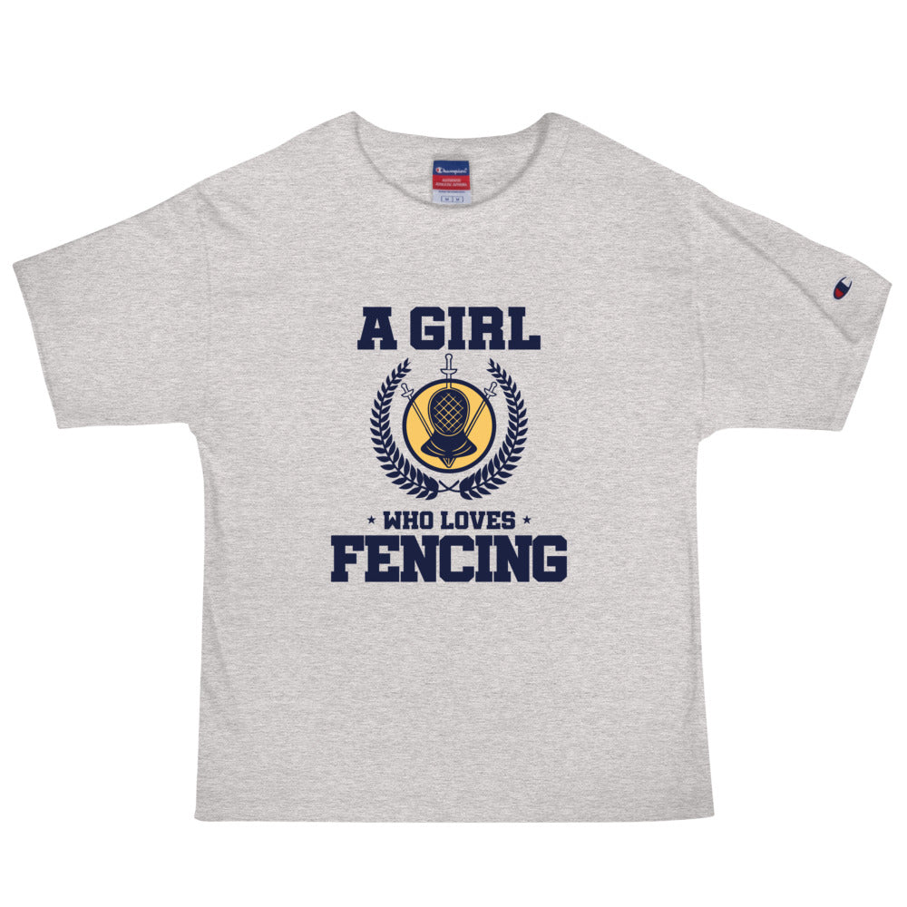 A GIRL WHO LOVES FENCING - Men's Champion T-Shirt