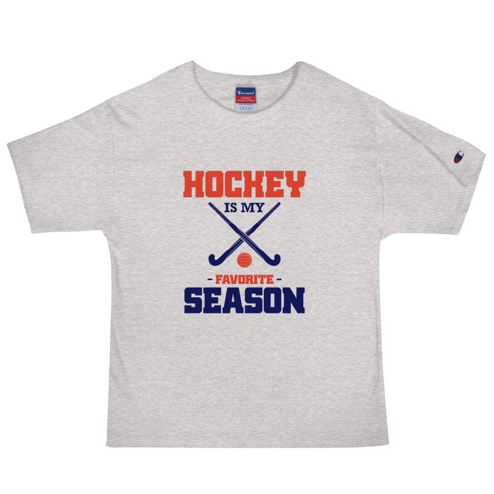 HOCKEY IS MY FAVORITE SEASON - Men's Champion T-Shirt