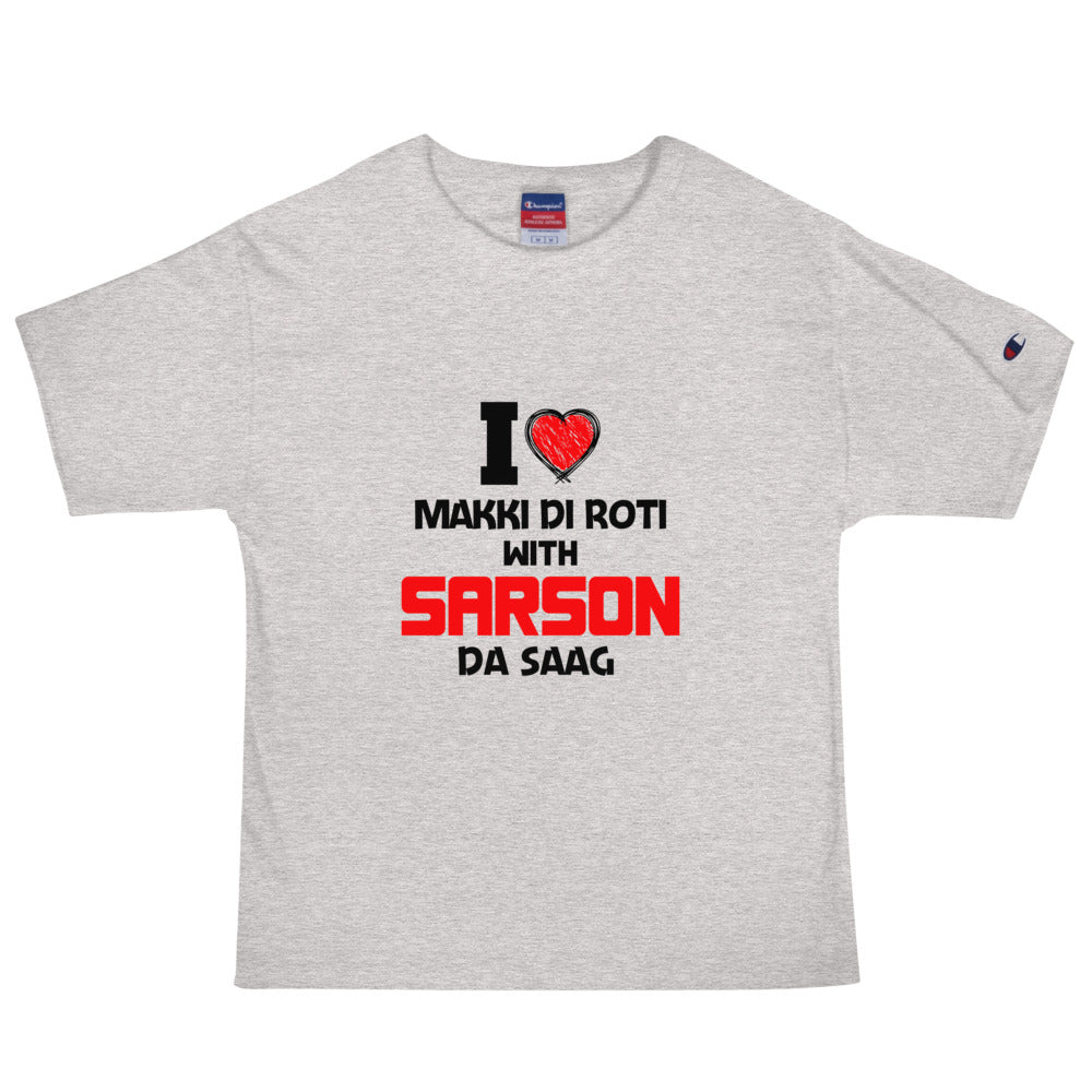 I LOVE MAKKI DI ROTI - Men's Champion T-Shirt