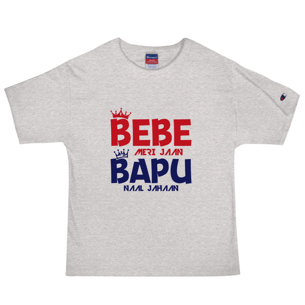 BEBE MERI JAAN BAPU NAAL JAHAAN - Men's Champion T-Shirt