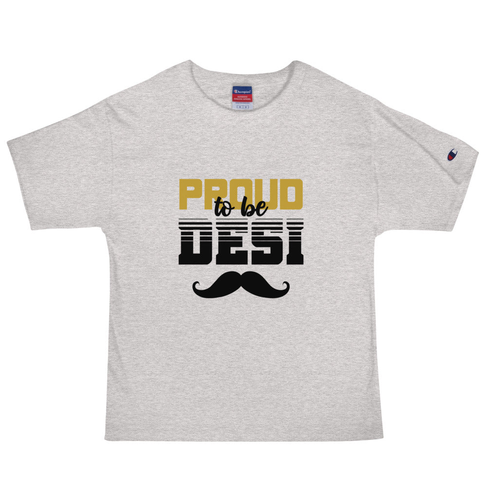 PROUD TO BE DESI - Men's Champion T-Shirt