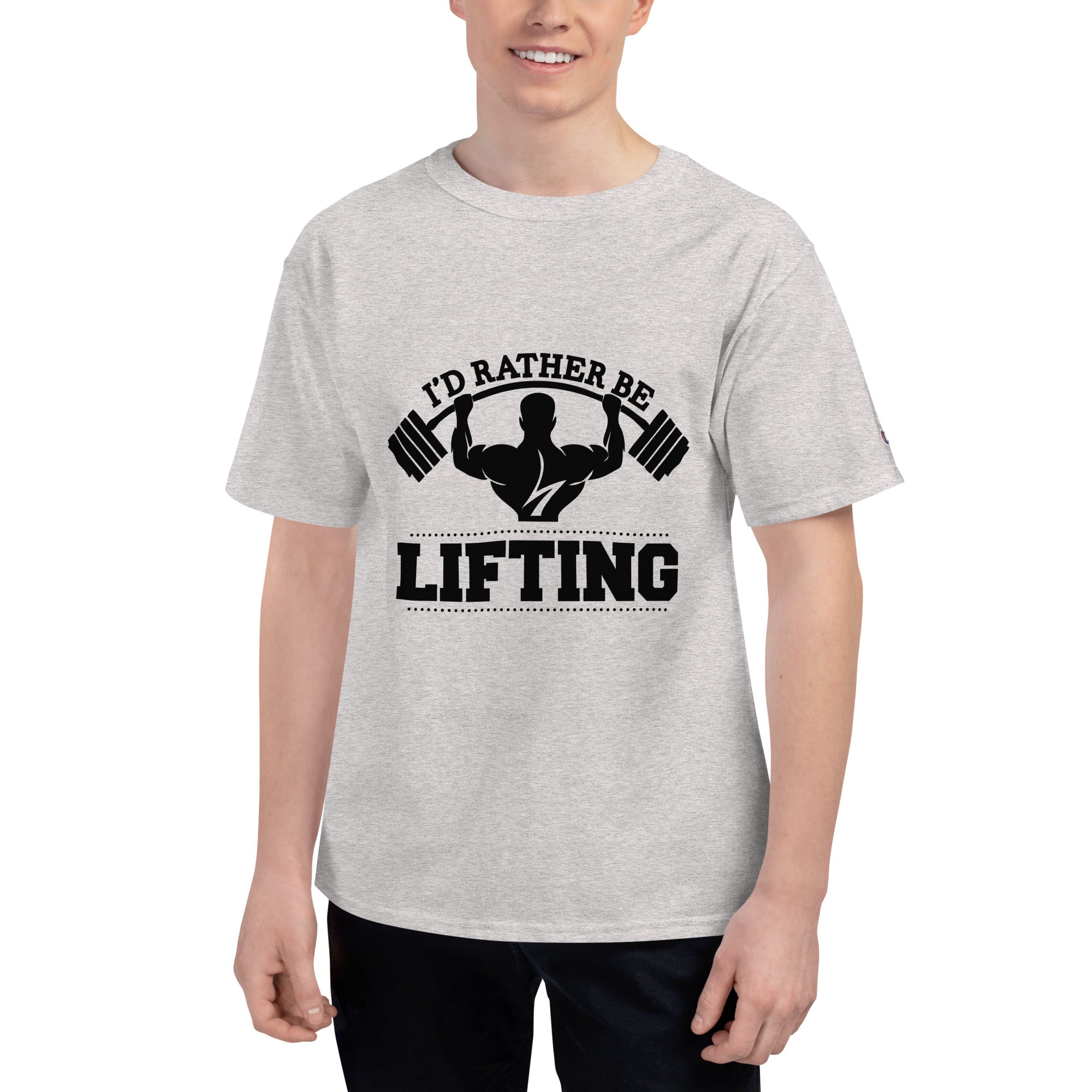 I'D RATHER BE LIFTING - Men's Champion T-Shirt