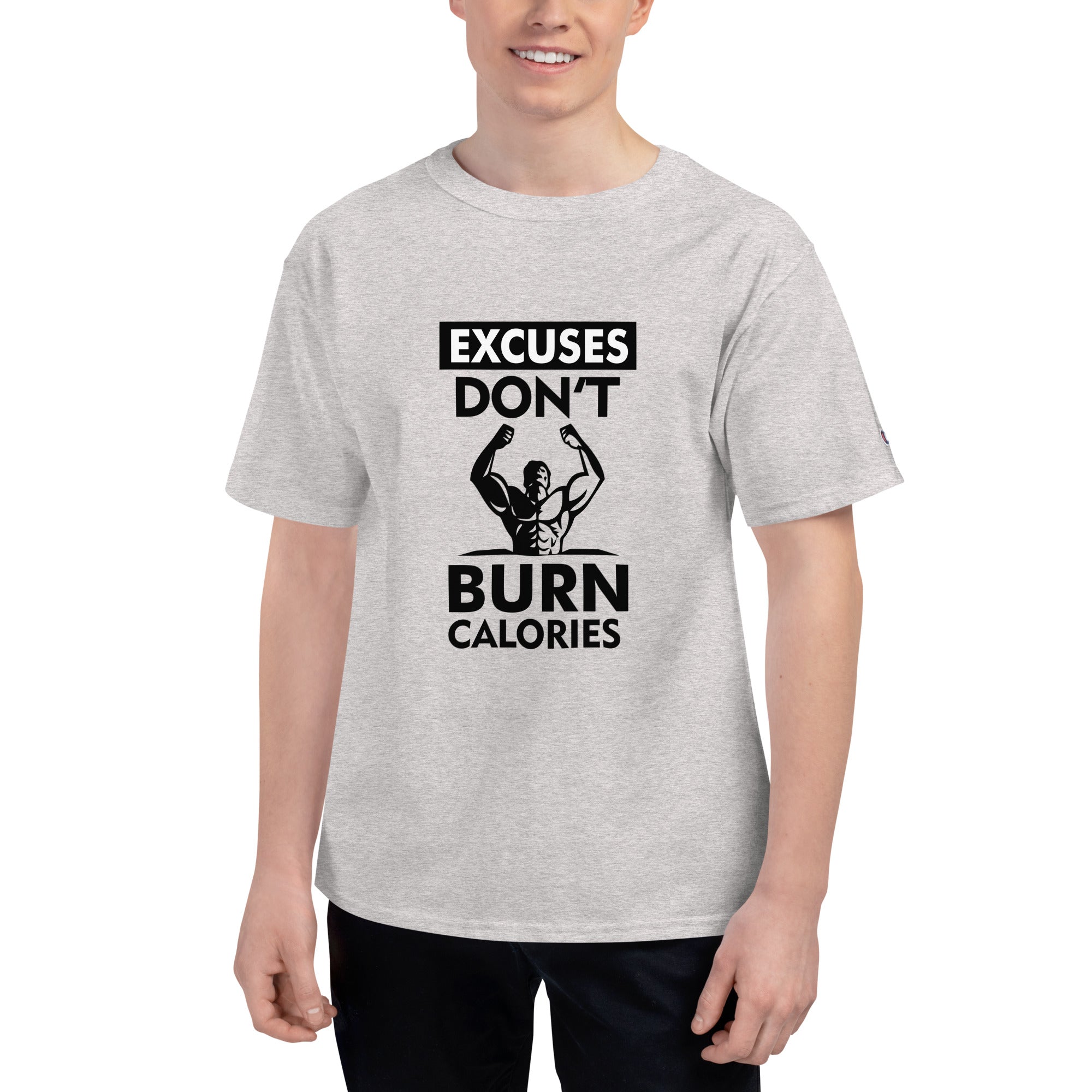 EXCUSES DON'T BURN CALORIES - Men's Champion T-Shirt