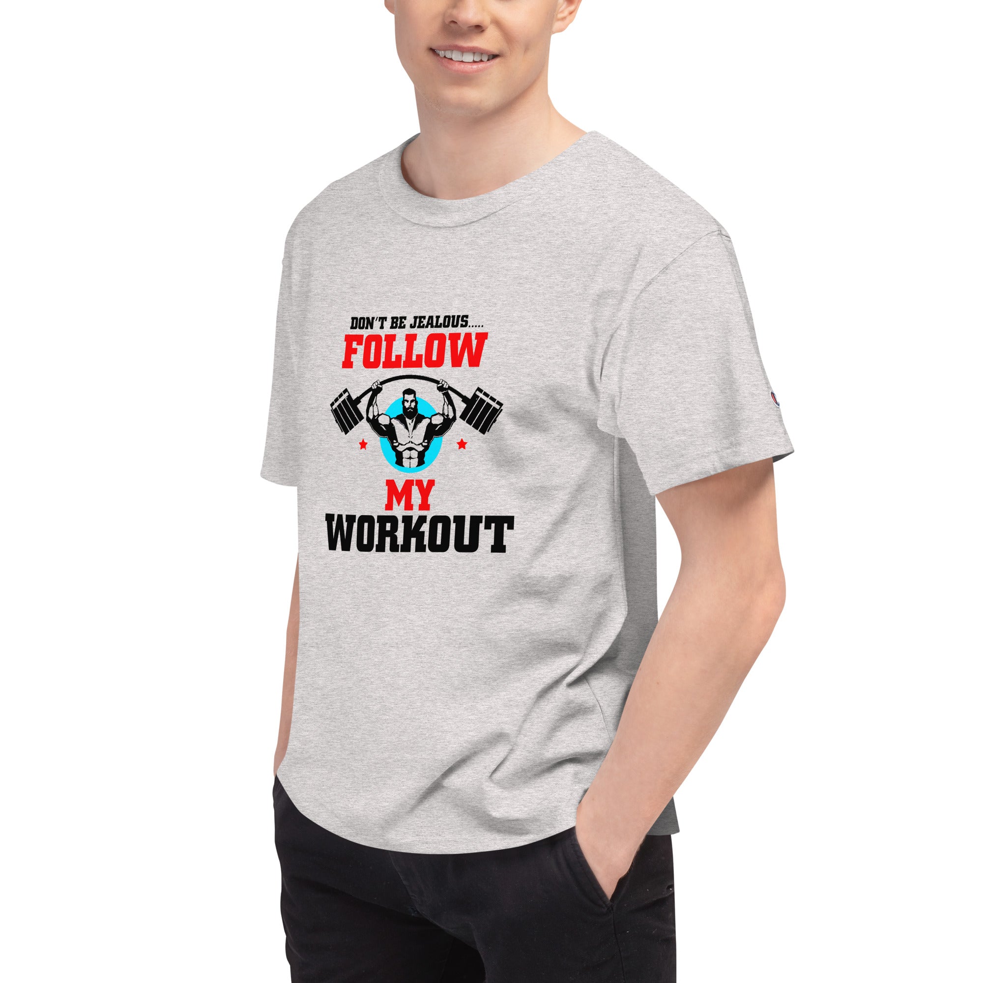 DON'T BE JEALOUS - Men's Champion T-Shirt