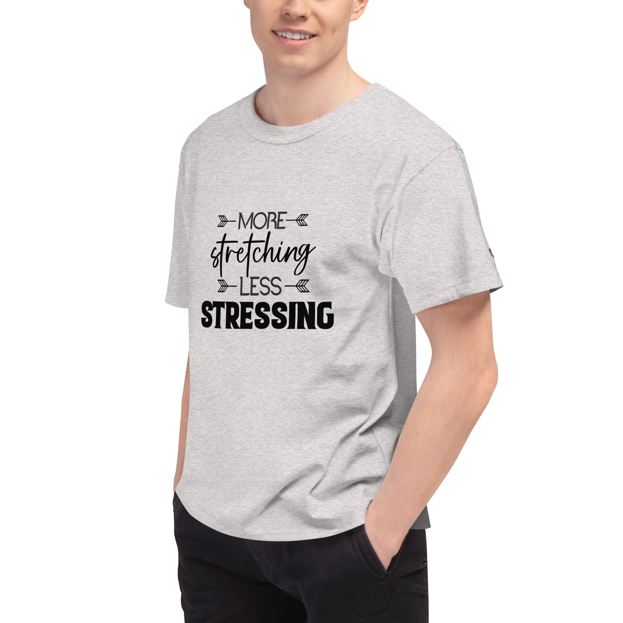MORE STRETCHING LESS STRESSING - Men's Champion T-Shirt