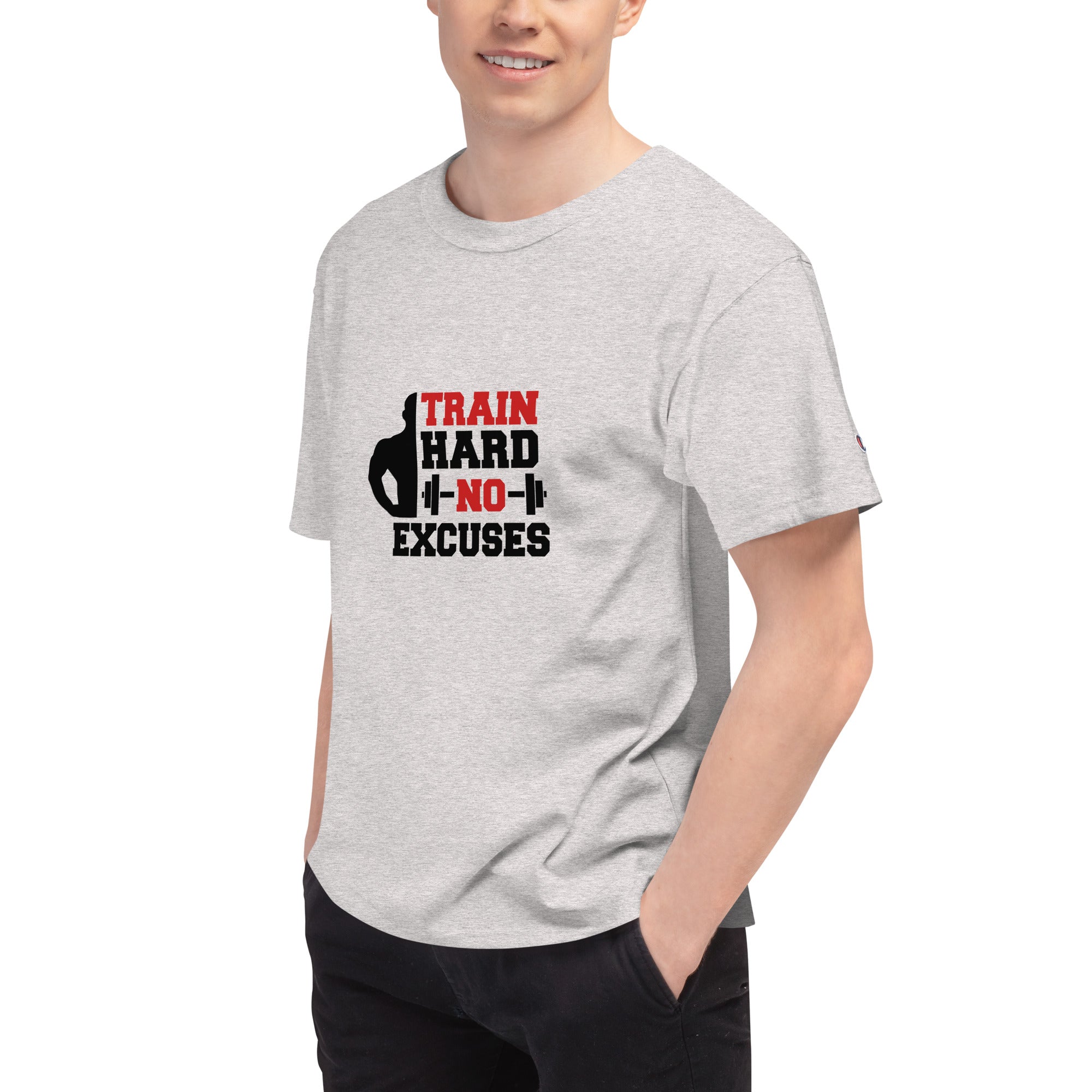TRAIN HARD NO EXCUSES - Men's Champion T-Shirt