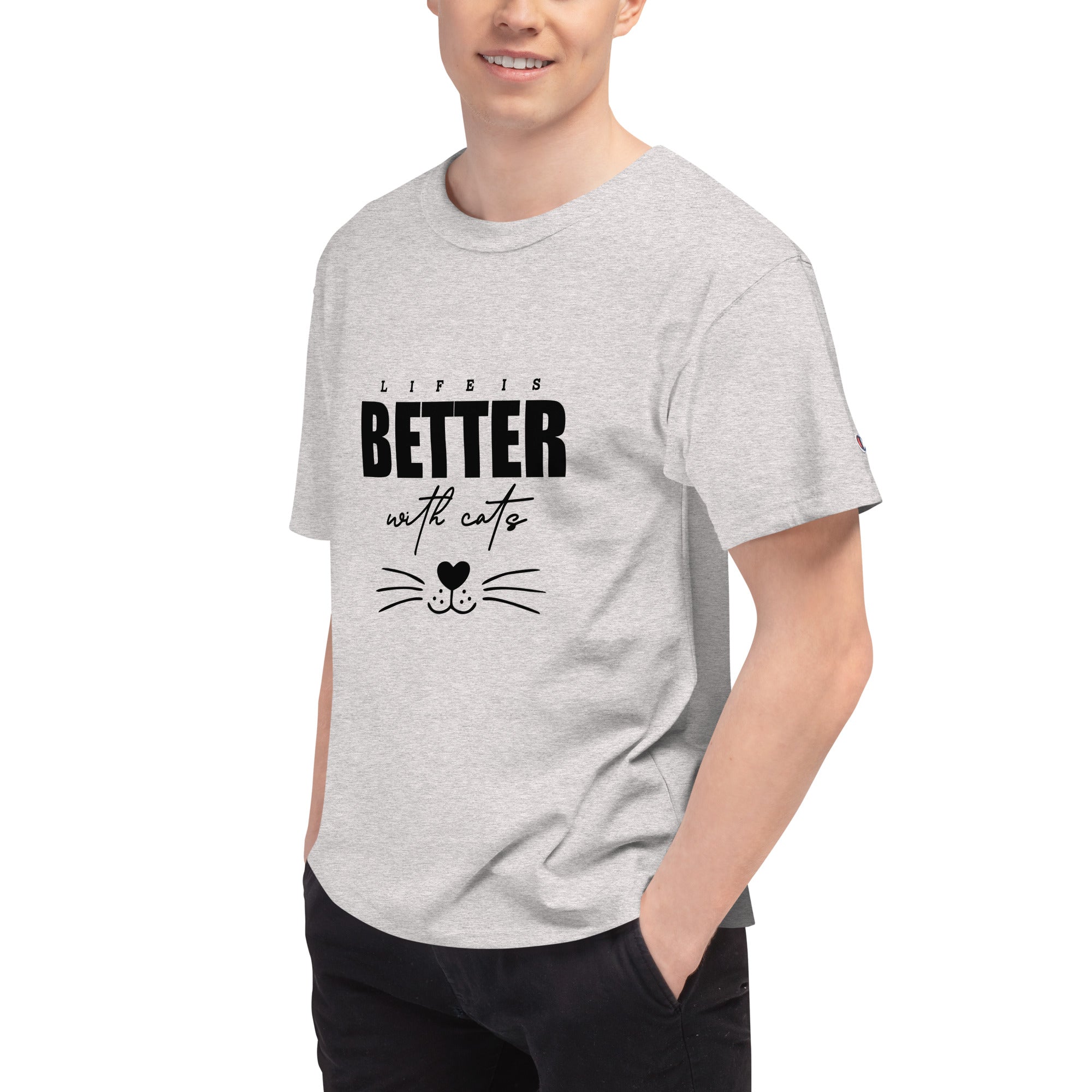 LIFE IS BETTER WITH CATS - Men's Champion T-Shirt