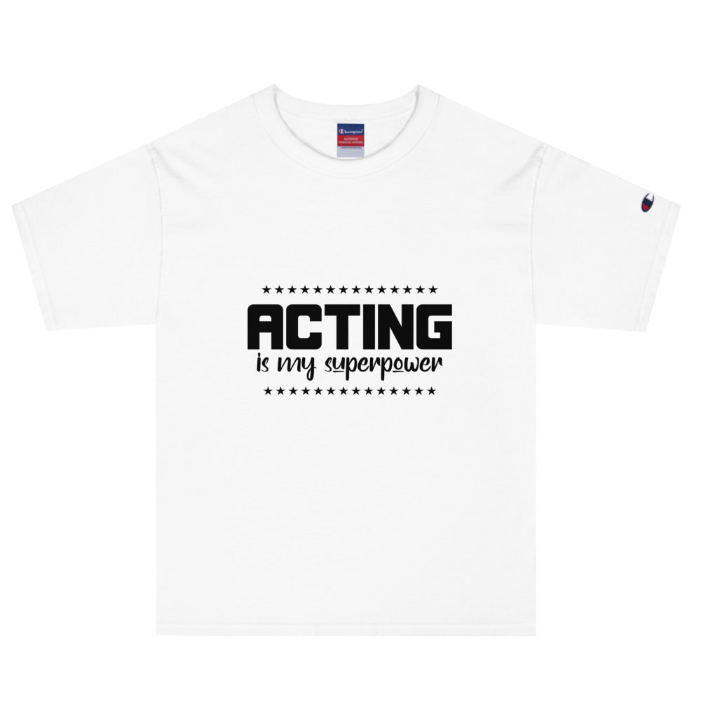 Acting is my superpower - Men's Champion T-Shirt