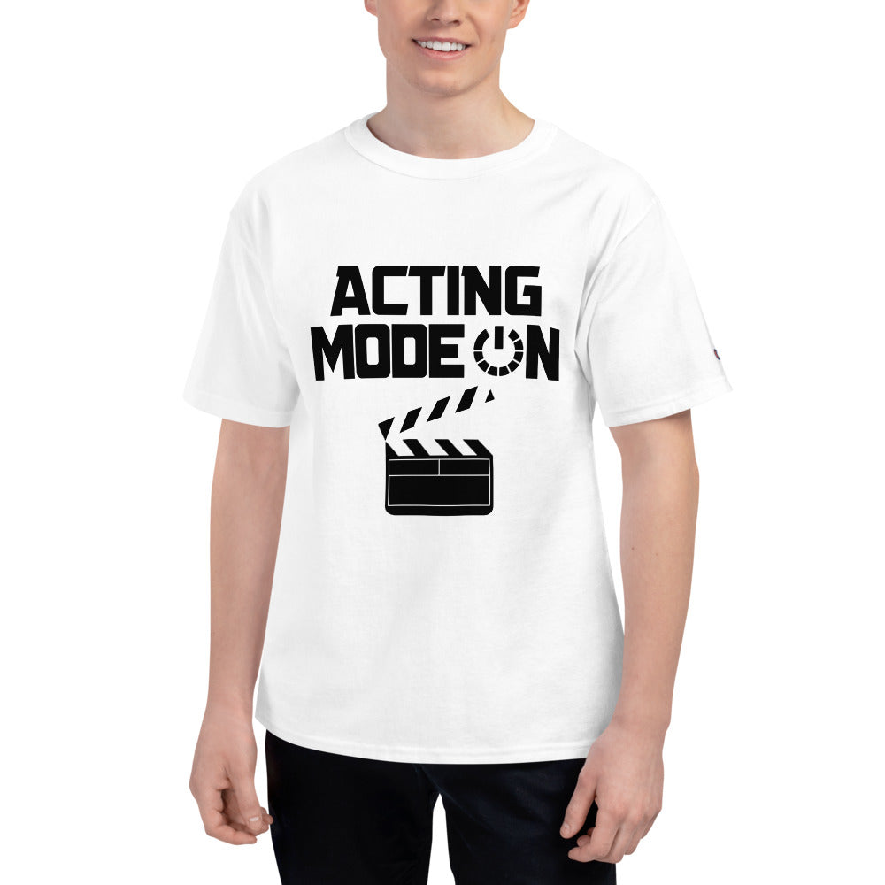 Acting mode on  - Men's Champion T-Shirt