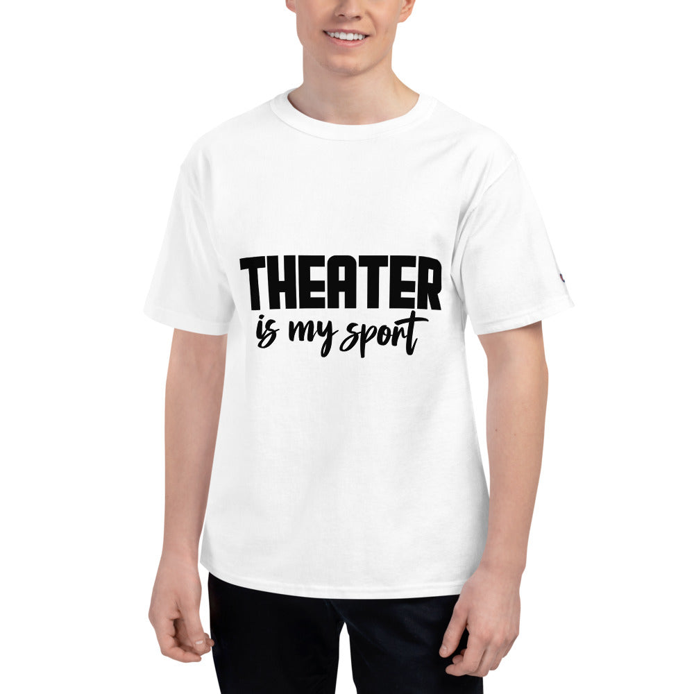 Theater is my sport - Men's Champion T-Shirt