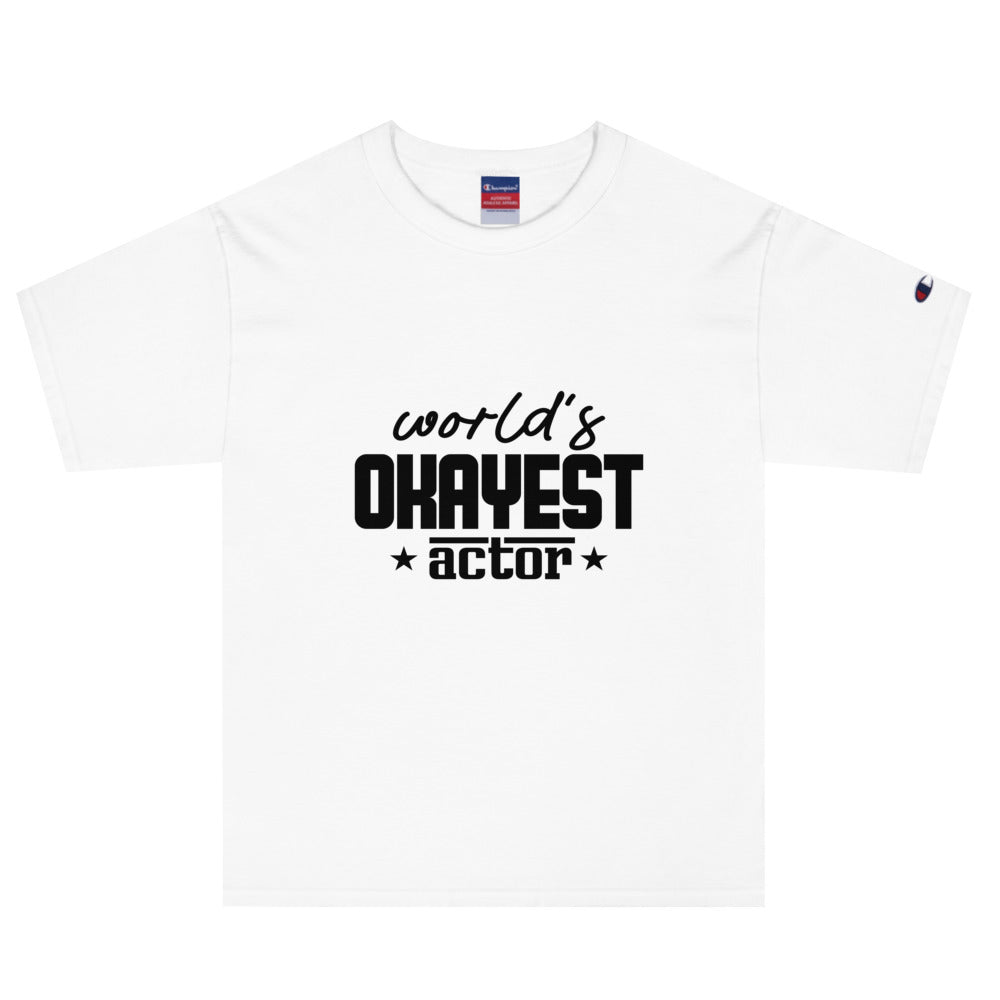 World's Okayest actor - Men's Champion T-Shirt