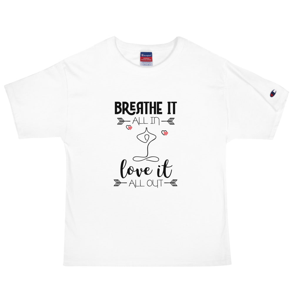 BREATHE IT LOVE IT - Men's Champion T-Shirt