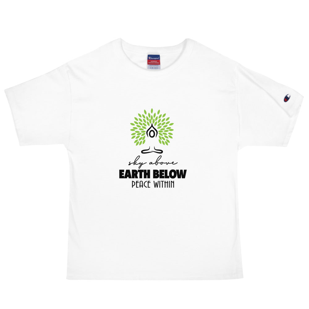 SKY ABOVE EARTH BELOW PEACE WITHIN - Men's Champion T-Shirt