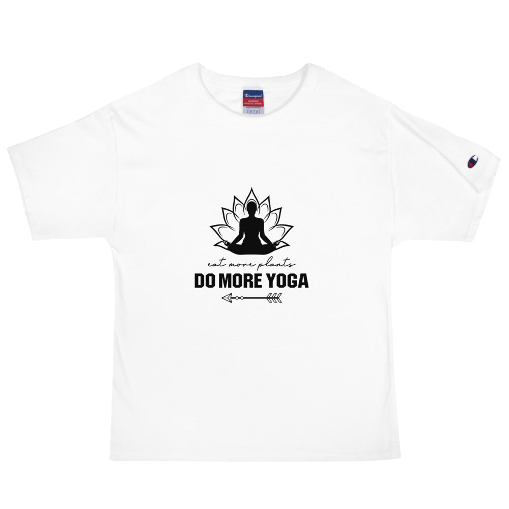 EAT MORE PLANTS DO MORE YOGA - Men's Champion T-Shirt