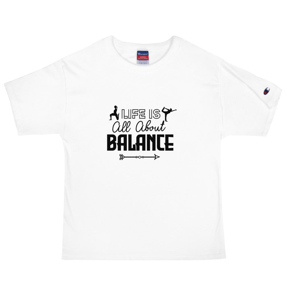 LIFE IS ALL ABOUT BALANCE - Men's Champion T-Shirt