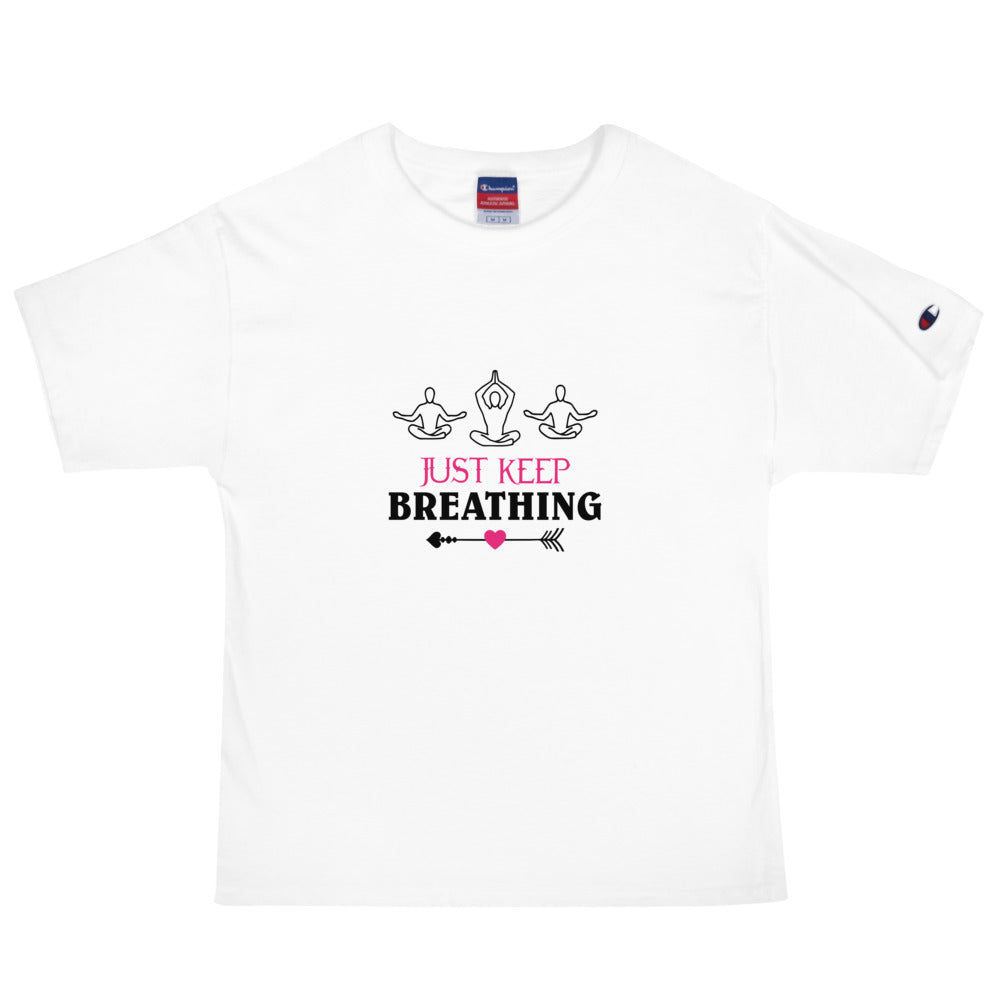 JUST KEEP BREATHING - Men's Champion T-Shirt