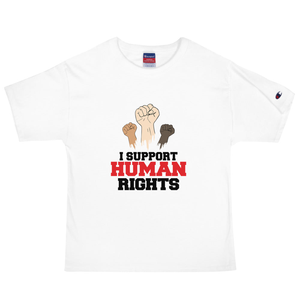 I SUPPORT HUMAN RIGHTS - Men's Champion T-Shirt