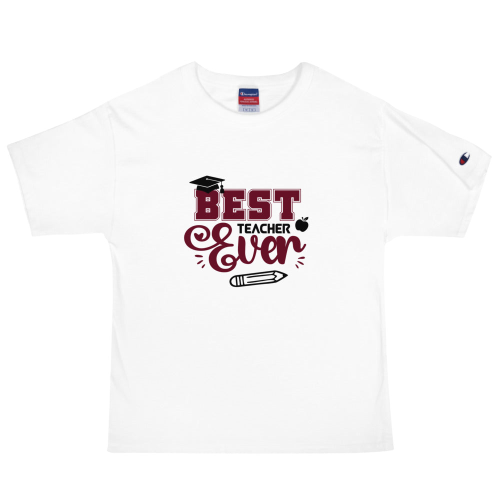 BEST TEACHER EVER - Men's Champion T-Shirt