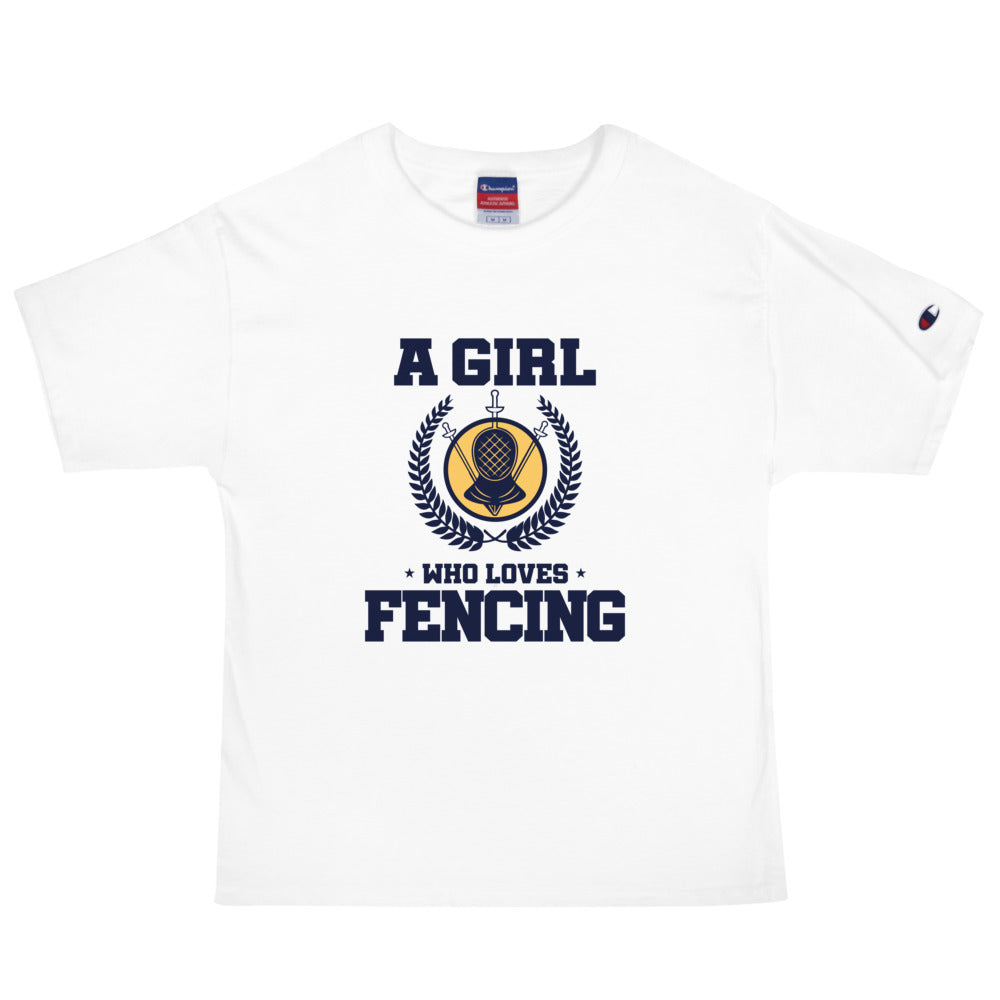 A GIRL WHO LOVES FENCING - Men's Champion T-Shirt