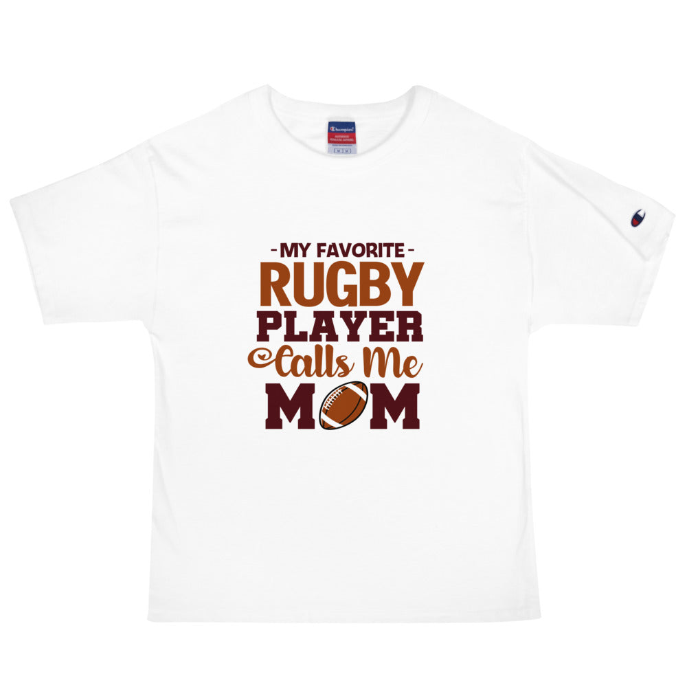 MY FAVORITE RUGBY PLAYER CALLS ME MOM - Men's Champion T-Shirt