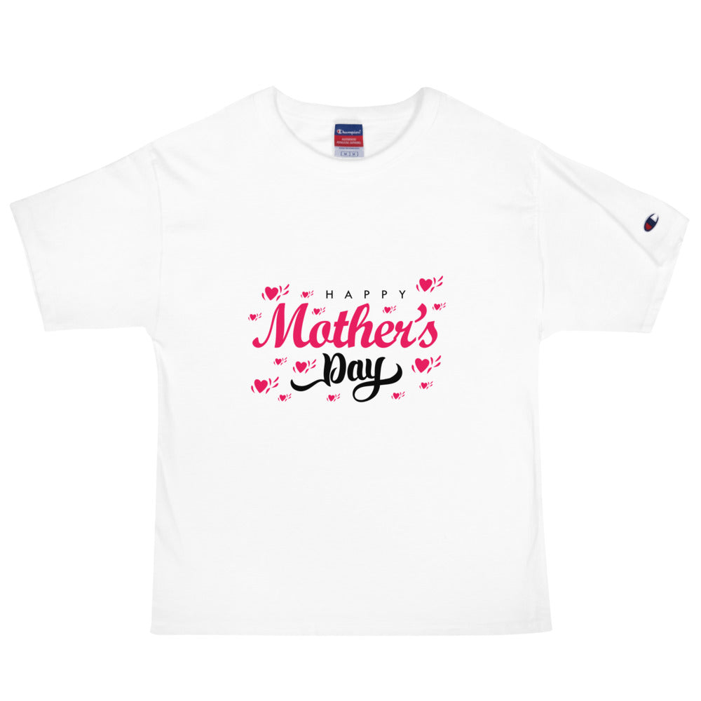 HAPPY MOTHER'S DAY - Men's Champion T-Shirt