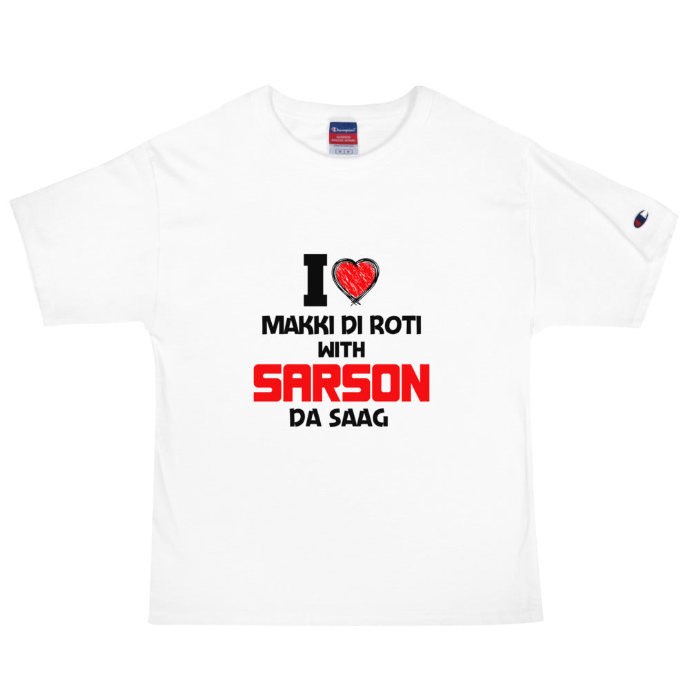 I LOVE MAKKI DI ROTI - Men's Champion T-Shirt