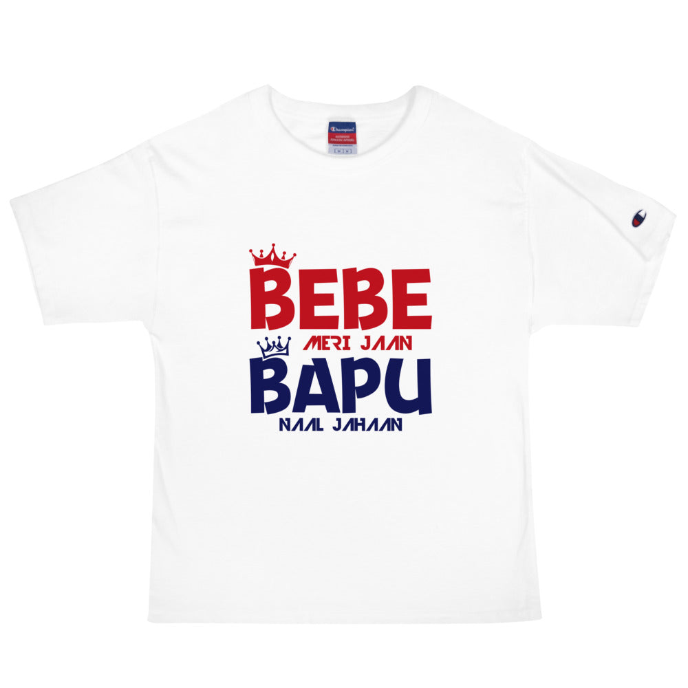 BEBE MERI JAAN BAPU NAAL JAHAAN - Men's Champion T-Shirt