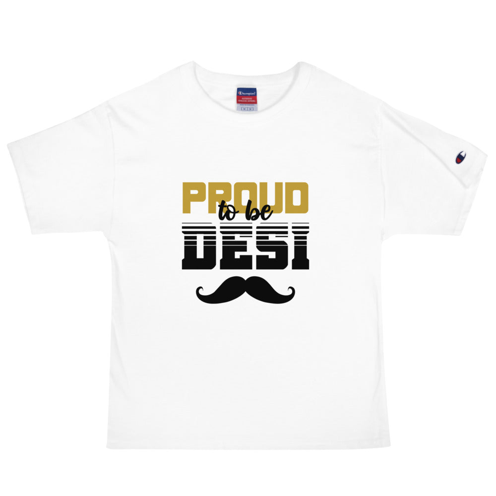 PROUD TO BE DESI - Men's Champion T-Shirt