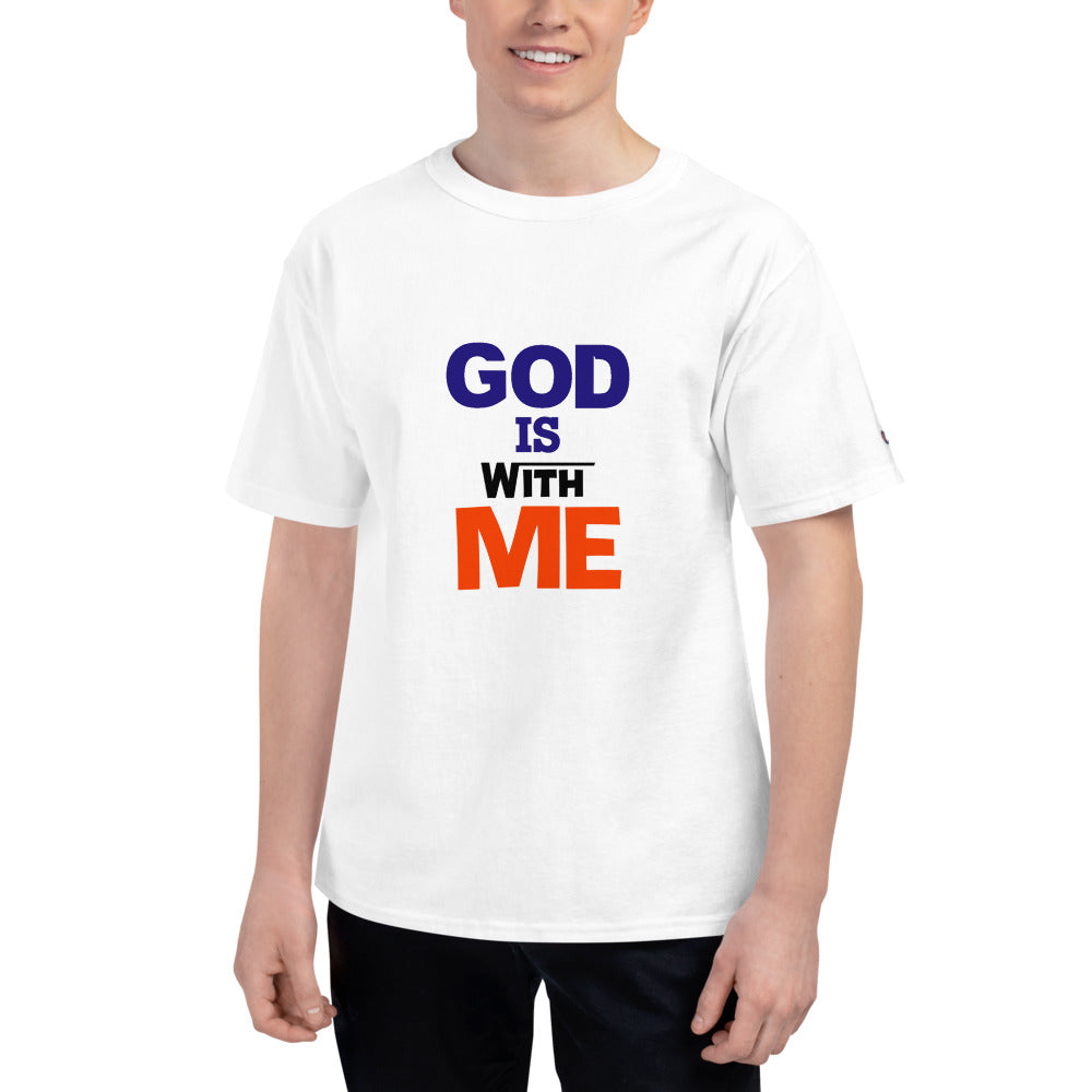 GOD IS WITH ME - Men's Champion T-Shirt