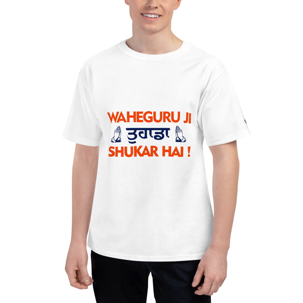 WAHEGURU JI TERA SHUKAR HAI - Men's Champion T-Shirt