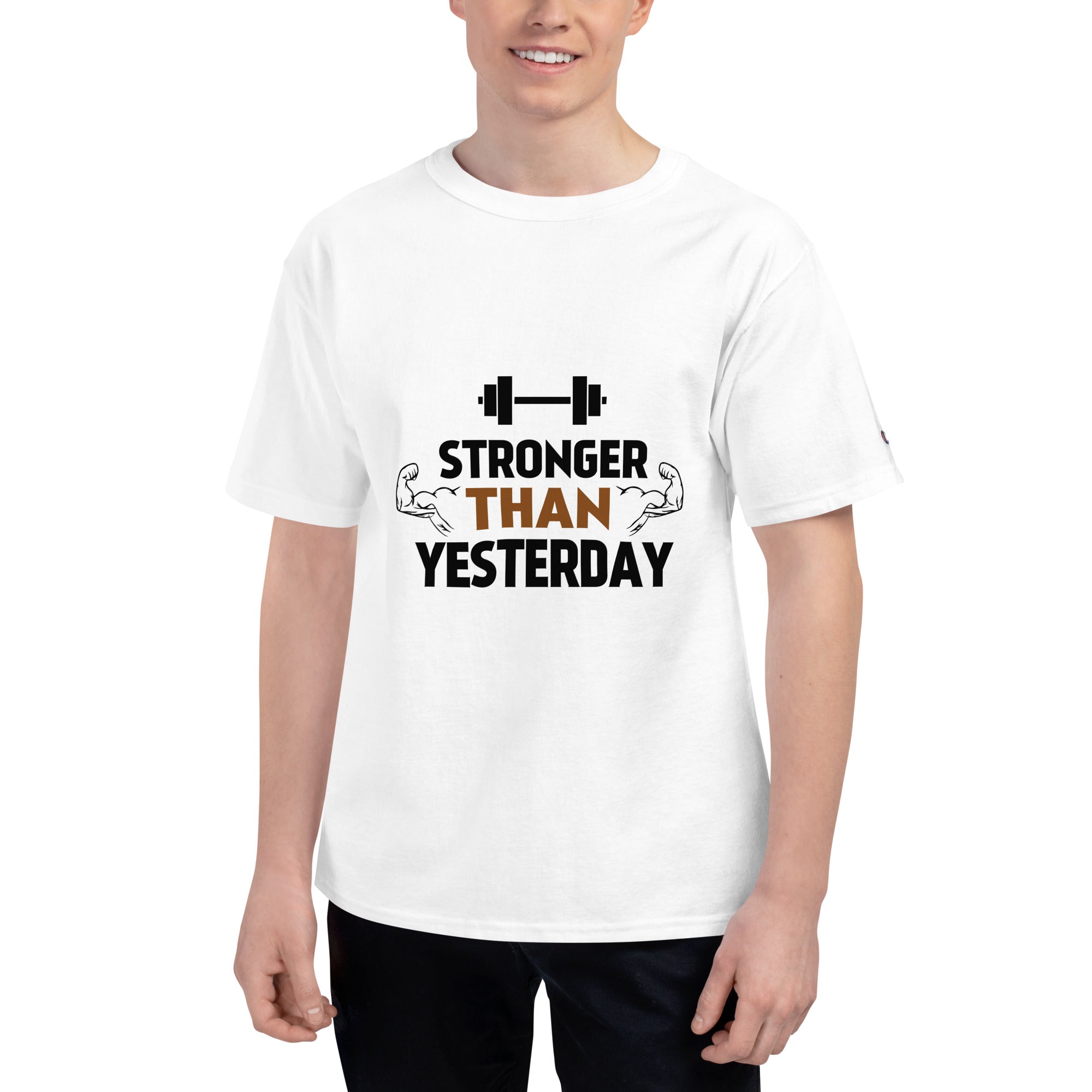 STRONGER THAN YESTERDAY - Men's Champion T-Shirt